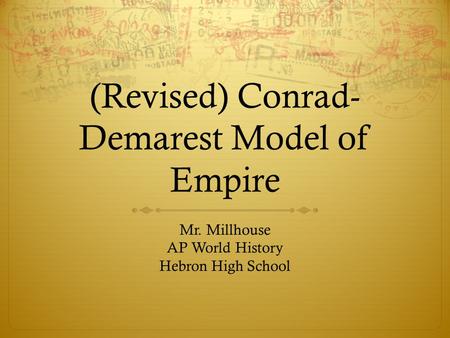 (Revised) Conrad-Demarest Model of Empire