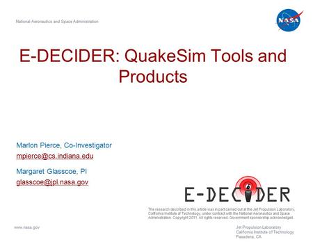 E-DECIDER: QuakeSim Tools and Products Marlon Pierce, Co-Investigator  Margaret Glasscoe, PI
