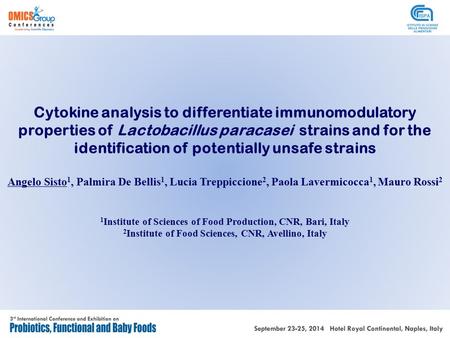 Cytokine analysis to differentiate immunomodulatory properties of Lactobacillus paracasei strains and for the identification of potentially unsafe strains.