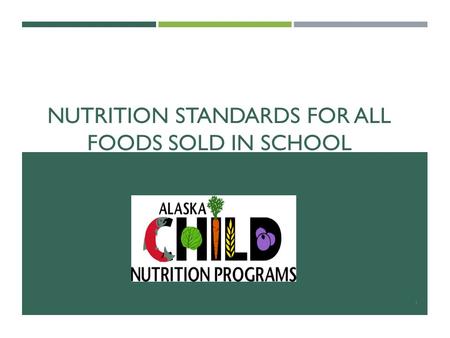 NUTRITION STANDARDS FOR ALL FOODS SOLD IN SCHOOL 1.