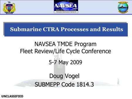 Submarine CTRA Processes and Results