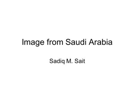 Image from Saudi Arabia Sadiq M. Sait. Map of Saudi Arabia.