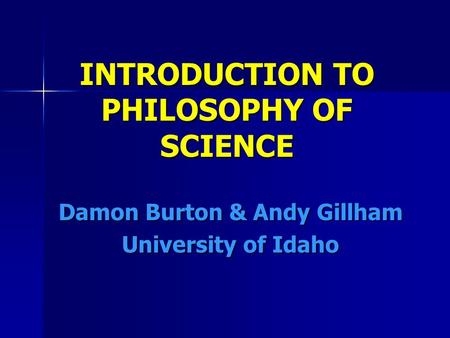 INTRODUCTION TO PHILOSOPHY OF SCIENCE