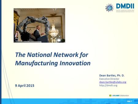 The National Network for Manufacturing Innovation