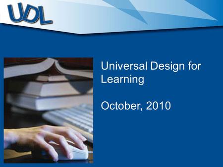 Universal Design for Learning October, 2010. What about reading? What part of the brain do we read with?