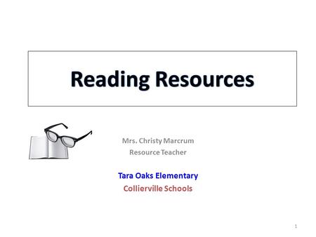 Reading Resources Tara Oaks Elementary Collierville Schools