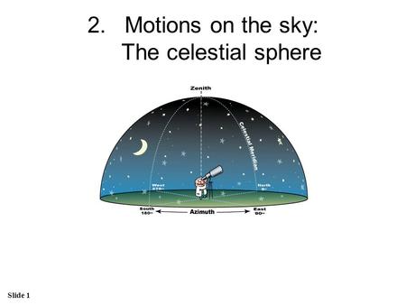 Motions on the sky: The celestial sphere