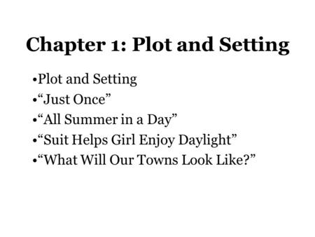 Chapter 1: Plot and Setting