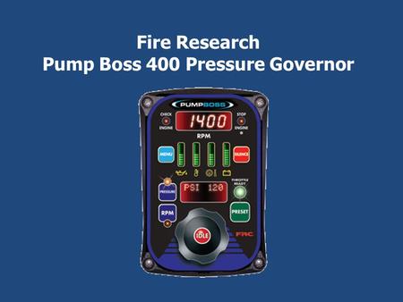 Fire Research Pump Boss 400 Pressure Governor