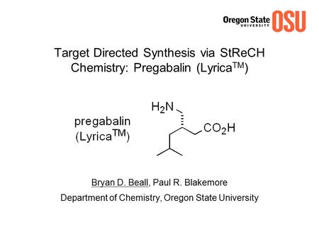 Target Directed Synthesis via StReCH Chemistry: Pregabalin (LyricaTM)