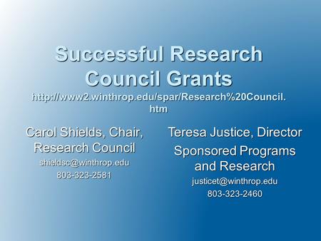 Carol Shields, Chair, Research Council Successful Research Council Grants