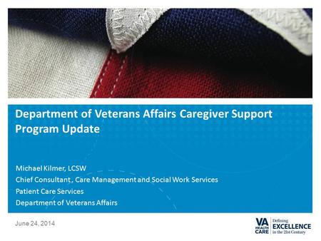 Department of Veterans Affairs Caregiver Support Program Update