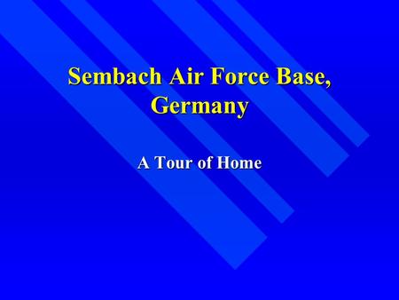 Sembach Air Force Base, Germany