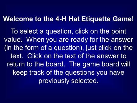 Welcome to the 4-H Hat Etiquette Game!