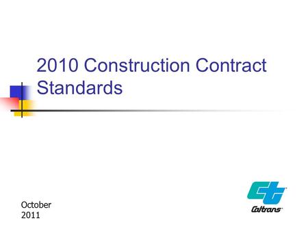 2010 Construction Contract Standards October 2011.