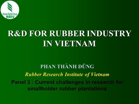 R&D FOR RUBBER INDUSTRY IN VIETNAM