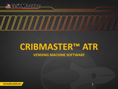Cribmaster™ ATR Vending Machine Software