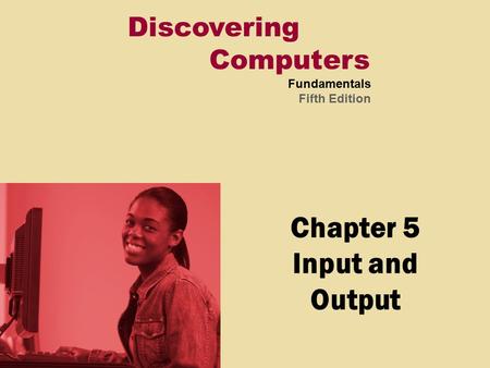 Chapter 5 Input and Output