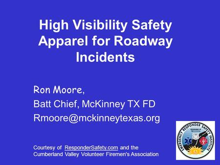 High Visibility Safety Apparel for Roadway Incidents