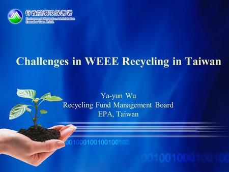 Challenges in WEEE Recycling in Taiwan
