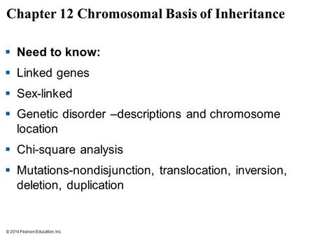 Chapter 12 Chromosomal Basis of Inheritance