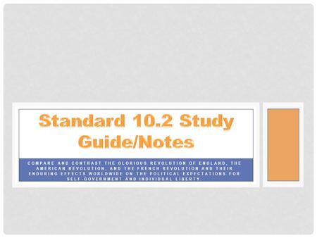 Standard 10.2 Study Guide/Notes