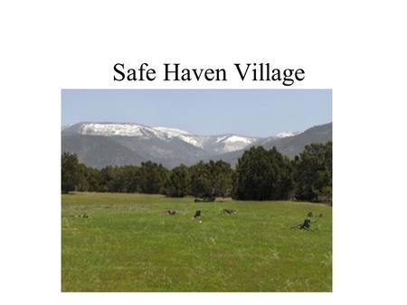 Safe Haven Village Spring City UT.