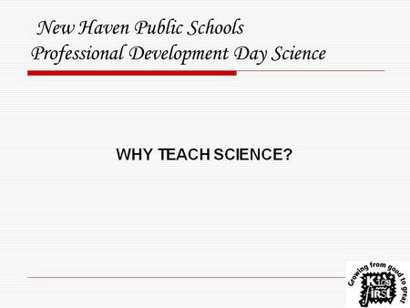New Haven Public Schools Professional Development Day Science.