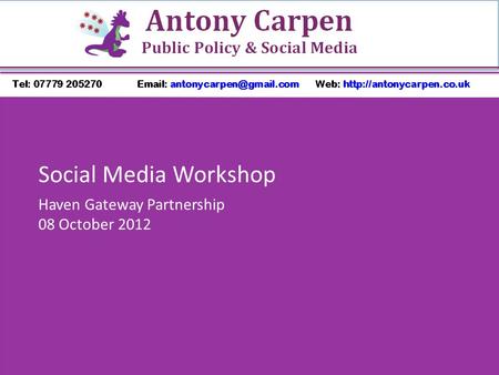 Social Media Workshop Haven Gateway Partnership 08 October 2012.