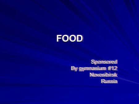 FOODFOOD Sponsored By gymnasium #12 NovosibirskRussiaSponsored NovosibirskRussia.