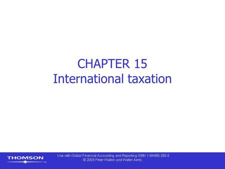 CHAPTER 15 International taxation. Contents  Introduction – Main types of taxation  Corporate income tax and dividends  Deferred taxation  International.