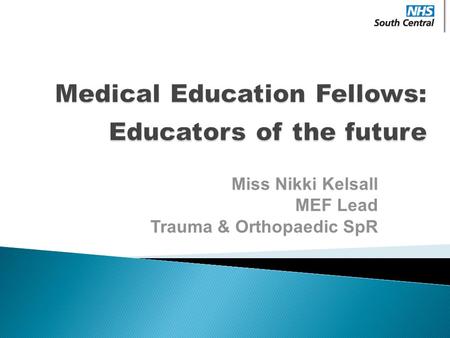 Medical Education Fellows: Educators of the future