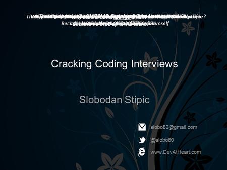 Three database admins walked into a #NoSQL bar. They looked around, then left because they couldn't find a table.#NoSQL Cracking Coding Interviews Slobodan.