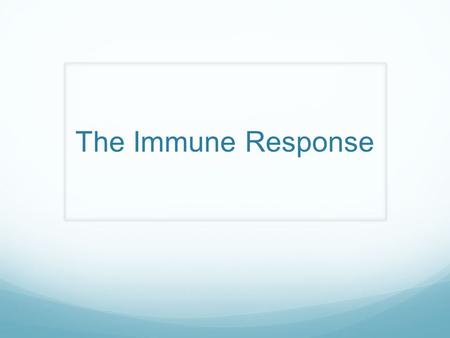 The Immune Response. The Third Line of Defense The third line of defense involves a specific response that is effective against specific pathogens. This.