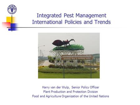 Integrated Pest Management International Policies and Trends