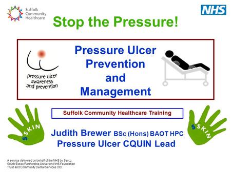 Stop the Pressure! Pressure Ulcer Prevention and Management