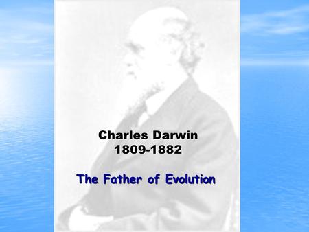 The Father of Evolution