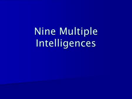 Nine Multiple Intelligences