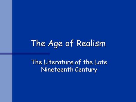 The Literature of the Late Nineteenth Century