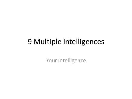 9 Multiple Intelligences