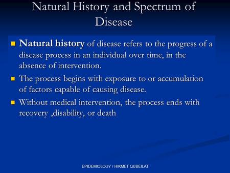 Natural History and Spectrum of Disease