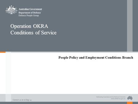 Operation OKRA Conditions of Service
