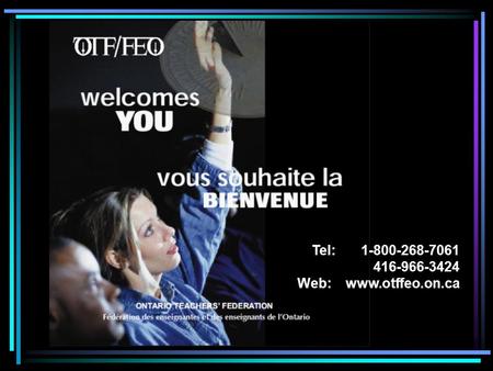 Tel:1-800-268-7061 416-966-3424 Web:www.otffeo.on.ca.