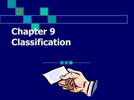 Chapter 9 Classification