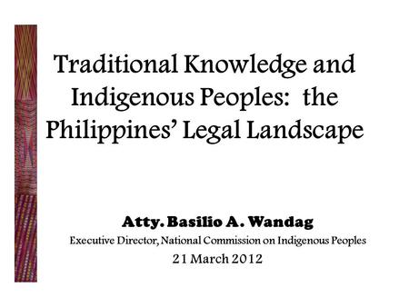 Executive Director, National Commission on Indigenous Peoples