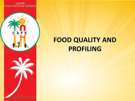 FOOD QUALITY AND PROFILING. Overview Food quality is the extent to which all the established requirements relating to the characteristics of a food are.