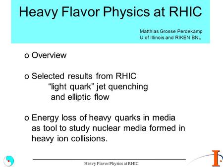 o Overview Selected results from RHIC “light quark” jet quenching