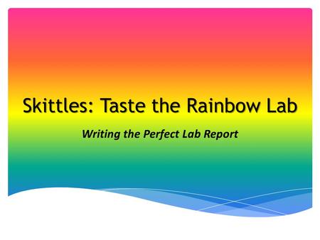 Skittles: Taste the Rainbow Lab