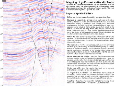 ? Mapping of gulf coast strike slip faults To the left is a set of associated strike slip and adjustment faults on the Lousiana coast. The section itself.