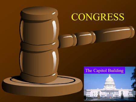 The Capitol Building CONGRESS. The Capitol Building The architecture and floor plan of the Capitol building in Washington reflect the bicameral division.